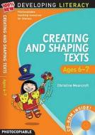 Creating And Shaping Texts: Ages 6-7 di Christine Moorcroft edito da Bloomsbury Publishing Plc
