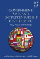 Government, Smes And Entrepreneurship Development di Robert A. Blackburn edito da Taylor & Francis Ltd