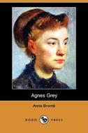 Agnes Grey (Dodo Press) di Anne Bronte edito da Dodo Press