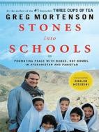 Stones Into Schools: Promoting Peace with Books, Not Bombs, in Afghanistan and Pakistan di Greg Mortenson edito da Thorndike Press