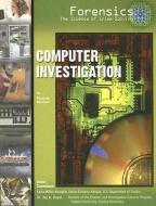 Computer Investigation di Elizabeth Bauchner edito da MASON CREST PUBL