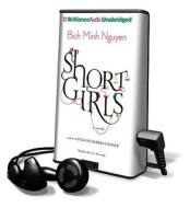 Short Girls [With Earbuds] di Bich Minh Nguyen edito da Findaway World