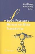Signal Processing Methods for Music Transcription edito da Springer US