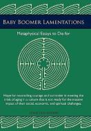 Baby Boomer Lamentations di Lewis Tagliaferre edito da iUniverse