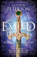The Exiled Prince di Alyson Peterson edito da SWEETWATER BOOKS