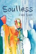 Soulless di Clea Saal edito da Createspace