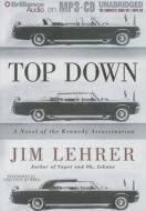 Top Down: A Novel of the Kennedy Assassination di Jim Lehrer edito da Brilliance Corporation