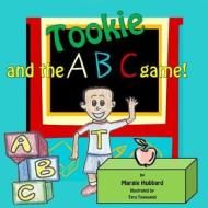 Tookie and the ABC Game! di Mrs Margie Hubbard edito da Createspace