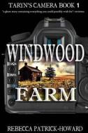 Windwood Farm di Rebecca Patrick-Howard edito da Createspace Independent Publishing Platform