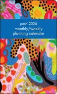Posh 12-Month 2024 Monthly/Weekly Planner Calendar di Andrews McMeel Publishing edito da Andrews McMeel Publishing