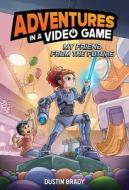 My Friend From The Future di Dustin Brady edito da Andrews McMeel Publishing
