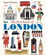 My First Book Of London di Ingela P. Arrhenius edito da Walker Books Ltd