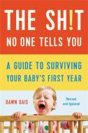 The Sh!t No One Tells You (Revised) di Dawn Dais edito da Basic Books