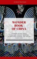 Wonder Book of China: Chinese Folktales di Elena N. Grand edito da Createspace Independent Publishing Platform