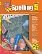 Spelling & Writing, Grade 5 di Carole Gerber, School Specialty Publishing, Carson-Dellosa Publishing edito da American Education Publishing