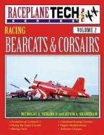 Racing Bearcats And Corsairs di Nicholas A. Veronico, K.A. Grantham edito da Specialty Press