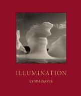 Illumination di Lynn Davis edito da MELCHER MEDIA