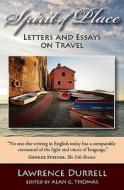 Spirit of Place: Letters and Essays on Travel di Lawrence Durrell edito da Axios Press