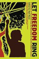 Let Freedom Ring di Matt Meyer edito da Pm Press