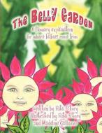 The Belly Garden di Rita Story edito da America Star Books