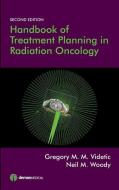 Handbook of Treatment Planning in Radiation Oncology, Second Edition edito da DEMOS HEALTH