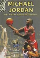 Michael Jordan: Hall of Fame Basketball Superstar di Nathan Aaseng edito da Speeding Star