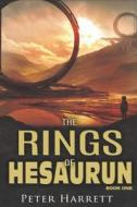 The Rings Of Hesaurun di Peter Harrett edito da Isbnservices.com