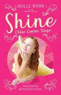 Chloe Center Stage di Holly Webb edito da Kane/Miller Book Publishers