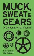 Muck, Sweat & Gears di Alan Anderson edito da Carlton Books Ltd