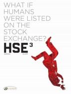 Hse - Human Stock Exchange 3 di Xavier Dorison edito da CINEBOOK LTD