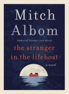 The Stranger in the Lifeboat di Mitch Albom edito da Harper