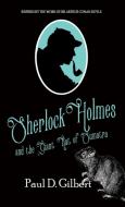 Sherlock Holmes and The Giant Rat of Sumatra di Paul D. Gilbert edito da MX Publishing