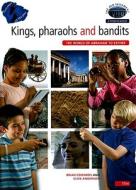 Kings, Pharaohs and Bandits: The World of Abraham to Esther di Brian H. Edwards, Clive Anderson edito da Dayone C/O Grace Books