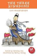 Three Kingdoms, The di Luo Guanzhong edito da Real Reads