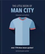 The Little Book of Man City di David Clayton edito da CARLTON BOOKS