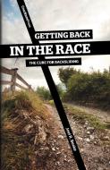 Getting Back in the Race di Joel R. Beeke edito da Cruciform Press