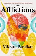 The Afflictions di Vikram Paralkar edito da LANTERNFISH PR