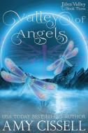 Valley of Angels di Amy Cissell edito da Broken World Publishing