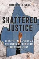 Shattered Justice di Kimberly J. Cook edito da Rutgers University Press