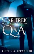 Star Trek: The Next Generation: Q&A di Keith R. A. Decandido edito da GALLERY BOOKS