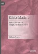 Ethics Matters di Nicholas Rescher edito da Springer International Publishing