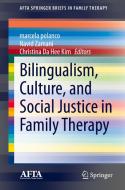 Bilingualism, Culture, and Social Justice in Family Therapy edito da Springer-Verlag GmbH