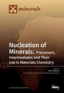 Nucleation of Minerals edito da MDPI AG