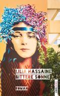 Bittere Sonne di Lilia Hassaine edito da Lenos Verlag