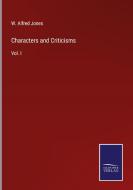 Characters and Criticisms di W. Alfred Jones edito da Salzwasser Verlag