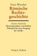 Römische Rechtsgeschichte di Franz Wieacker edito da Beck C. H.