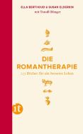 Die Romantherapie di Traudl Bünger, Ella Berthoud, Susan Elderkin edito da Insel Verlag GmbH