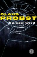 Spiegelmord di Claus Probst edito da FISCHER Taschenbuch