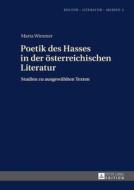 Poetik des Hasses in der österreichischen Literatur di Marta Wimmer edito da Lang, Peter GmbH