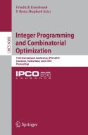 Integer Programming And Combinatorial Optimization edito da Springer-verlag Berlin And Heidelberg Gmbh & Co. Kg